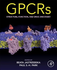 GPCRs; Structure, Function, and Drug Discovery (Paperback) 9780128162286