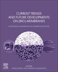 Current Trends and Future Developments on (Bio-) Membranes; Microporous Membranes and Membrane Reactors (Paperback) 9780128163504