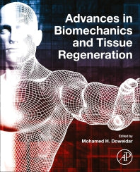 Advances in Biomechanics and Tissue Regeneration (Paperback) 9780128163900