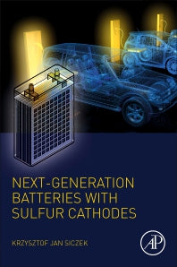 Next-generation Batteries with Sulfur Cathodes (Paperback) 9780128163924