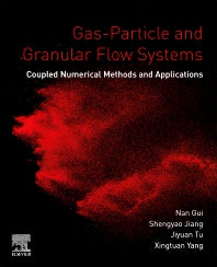 Gas-Particle and Granular Flow Systems; Coupled Numerical Methods and Applications (Paperback) 9780128163986