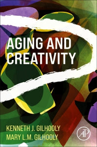 Aging and Creativity (Paperback) 9780128164013