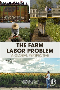 The Farm Labor Problem; A Global Perspective (Paperback) 9780128164099