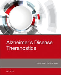 Alzheimer’s Disease Theranostics (Paperback) 9780128164129