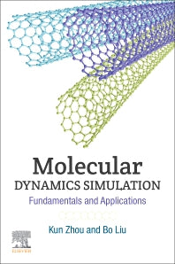 Molecular Dynamics Simulation; Fundamentals and Applications (Paperback) 9780128164198