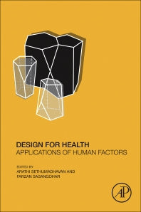 Design for Health; Applications of Human Factors (Paperback) 9780128164273