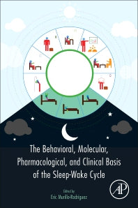 The Behavioral, Molecular, Pharmacological, and Clinical Basis of the Sleep-Wake Cycle (Hardback) 9780128164303