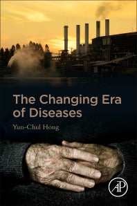 The Changing Era of Diseases (Paperback) 9780128164396