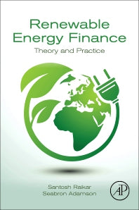 Renewable Energy Finance; Theory and Practice (Paperback) 9780128164419