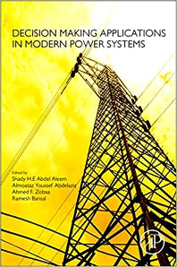 Decision Making Applications in Modern Power Systems (Paperback) 9780128164457