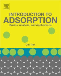 Introduction to Adsorption; Basics, Analysis, and Applications (Paperback) 9780128164464