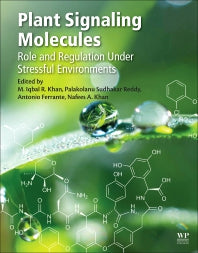 Plant Signaling Molecules; Role and Regulation under Stressful Environments (Paperback) 9780128164518