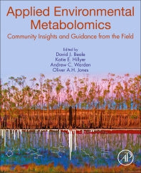 Applied Environmental Metabolomics; Community Insights and Guidance from the Field (Paperback) 9780128164600