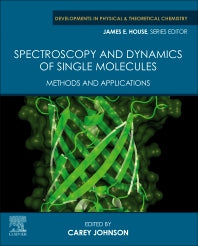 Spectroscopy and Dynamics of Single Molecules; Methods and Applications (Paperback) 9780128164631