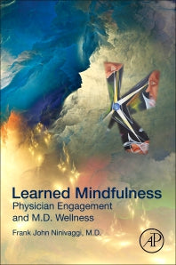 Learned Mindfulness; Physician Engagement and M.D. Wellness (Paperback) 9780128164846