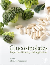 Glucosinolates: Properties, Recovery, and Applications (Paperback) 9780128164938