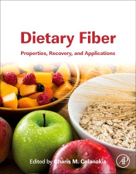 Dietary Fiber: Properties, Recovery, and Applications (Paperback) 9780128164952