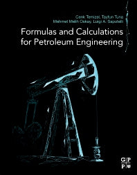 Formulas and Calculations for Petroleum Engineering (Paperback) 9780128165089