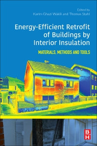 Energy-Efficient Retrofit of Buildings by Interior Insulation; Materials, Methods, and Tools (Paperback) 9780128165133