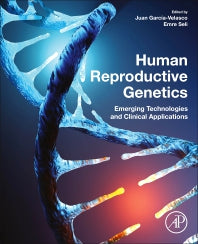 Human Reproductive Genetics; Emerging Technologies and Clinical Applications (Paperback) 9780128165614