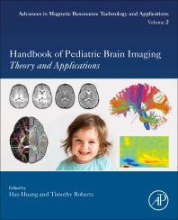 Handbook of Pediatric Brain Imaging; Methods and Applications (Paperback) 9780128166338