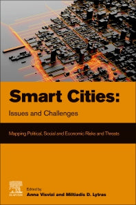 Smart Cities: Issues and Challenges; Mapping Political, Social and Economic Risks and Threats (Paperback) 9780128166390