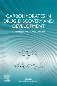 Carbohydrates in Drug Discovery and Development; Synthesis and Application (Paperback) 9780128166758