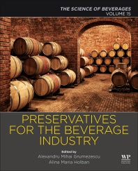 Preservatives and Preservation Approaches in Beverages; Volume 15: The Science of Beverages (Paperback) 9780128166857