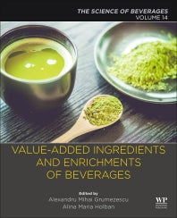 Value-Added Ingredients and Enrichments of Beverages; Volume 14: The Science of Beverages (Paperback) 9780128166871