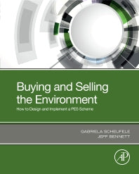 Buying and Selling the Environment; How to Design and Implement a PES Scheme (Paperback) 9780128166963