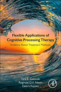 Flexible Applications of Cognitive Processing Therapy; Evidence-Based Treatment Methods (Paperback) 9780128167151