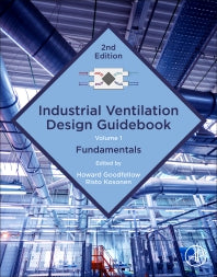 Industrial Ventilation Design Guidebook: Volume 1; Fundamentals (Paperback) 9780128167809