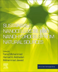 Sustainable Nanocellulose and Nanohydrogels from Natural Sources (Paperback) 9780128167892