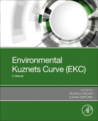 Environmental Kuznets Curve (EKC); A Manual (Paperback) 9780128167977