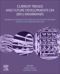 Current Trends and Future Developments on (Bio-) Membranes; Membrane Technology for Water and Wastewater Treatment - Advances and Emerging Processes (Paperback) 9780128168233