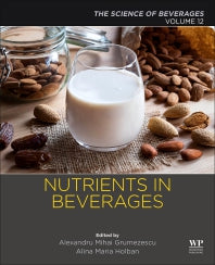 Nutrients in Beverages; Volume 12: The Science of Beverages (Paperback) 9780128168424