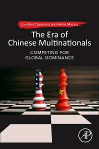 The Era of Chinese Multinationals; Competing for Global Dominance (Paperback) 9780128168578