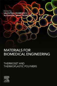 Materials for Biomedical Engineering: Thermoset and Thermoplastic Polymers (Paperback) 9780128168745