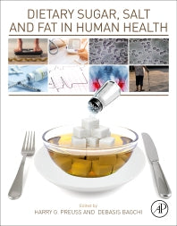 Dietary Sugar, Salt and Fat in Human Health (Paperback) 9780128169186