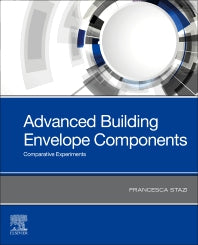 Advanced Building Envelope Components; Comparative Experiments (Paperback) 9780128169216