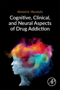 Cognitive, Clinical, and Neural Aspects of Drug Addiction (Paperback) 9780128169797