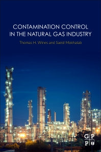 Contamination Control in the Natural Gas Industry (Paperback) 9780128169865