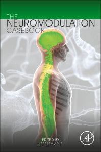 The Neuromodulation Casebook (Paperback) 9780128170021