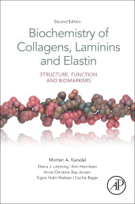 Biochemistry of Collagens, Laminins and Elastin; Structure, Function and Biomarkers (Paperback) 9780128170687