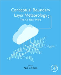 Conceptual Boundary Layer Meteorology; The Air Near Here (Paperback) 9780128170922