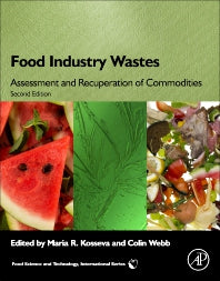 Food Industry Wastes; Assessment and Recuperation of Commodities (Paperback) 9780128171219