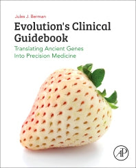 Evolution's Clinical Guidebook; Translating Ancient Genes into Precision Medicine (Paperback) 9780128171264