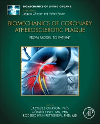 Biomechanics of Coronary Atherosclerotic Plaque; From Model to Patient (Paperback) 9780128171950