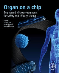 Organ-on-a-chip; Engineered Microenvironments for Safety and Efficacy Testing (Paperback) 9780128172025