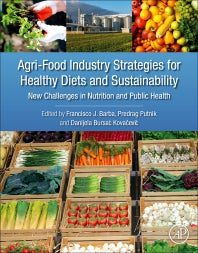 Agri-Food Industry Strategies for Healthy Diets and Sustainability; New Challenges in Nutrition and Public Health (Paperback) 9780128172261